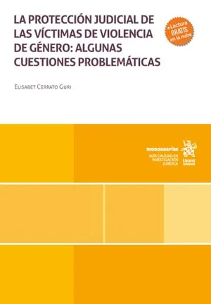 Portada del Libro: La protección judicial de las víctimas de violencia de género: algunas cuestiones problemáticas (Monografías)