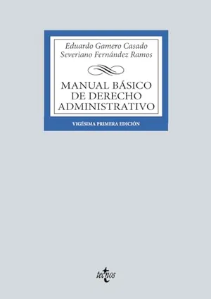 Portada del Libro: Manual básico de Derecho Administrativo (Derecho - Biblioteca Universitaria de Editorial Tecnos)