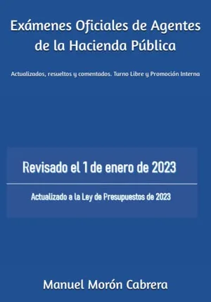 Portada del Libro: Exámenes Oficiales de Agentes de la Hacienda Pública: Actualizados, resueltos y comentados. Turno Libre y Promoción Interna