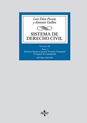 Portada del Libro: Sistema de Derecho civil: Volumen III (Tomo 1) Derechos Reales en general (Derecho - Biblioteca Universitaria de Editorial Tecnos)