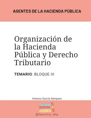 Portada del Libro: Agentes de la Hacienda Pública: Temario Organización de la Hacienda Pública y Derecho Tributario: Bloque III