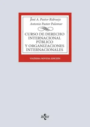 Curso de Derecho Internacional Público y de Organizaciones Internacionales (Derecho - Biblioteca Universitaria de Editorial Tecnos) Portada del Libro: Curso de Derecho Internacional Público y de Organizaciones Internacionales (Derecho - Biblioteca Universitaria de Editorial Tecnos)