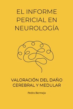 Portada del Libro: EL INFORME PERICIAL EN NEUROLOGÍA: VALORACIÓN DEL DAÑO CEREBRAL Y MEDULAR
