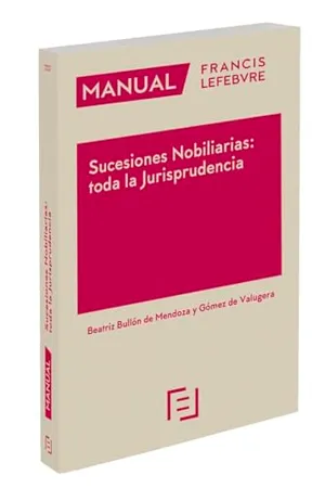Portada del Libro: Manual Sucesiones Nobiliarias: Toda la Jurisprudencia (MANUALES)
