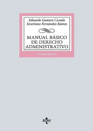 Portada del Libro: Manual básico de Derecho Administrativo (Derecho - Biblioteca Universitaria de Editorial Tecnos)