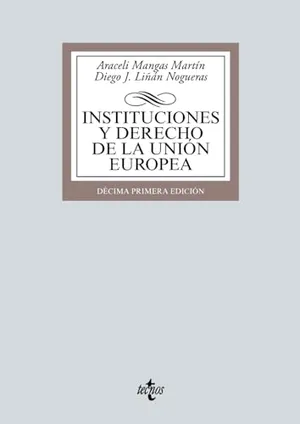 Portada del Libro: Instituciones y Derecho de la Unión Europea (Derecho - Biblioteca Universitaria de Editorial Tecnos)