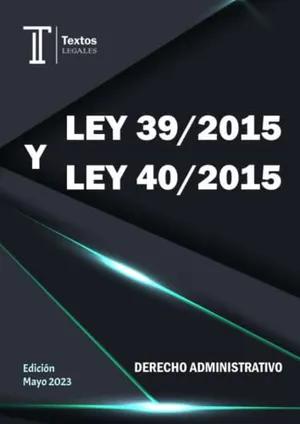 Portada del Libro: LEY 39/2015 Y LEY 40/2015. DERECHO ADMINISTRATIVO. Textos LEGALES.: Ley 39/2015 del procedimiento administrativo común de las administraciones ... de Régimen Jurídico del Sector Público.