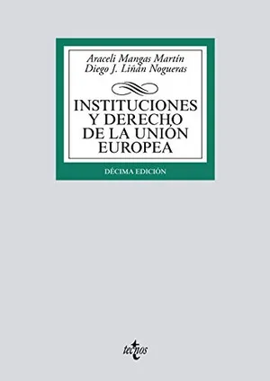 Portada del Libro: Instituciones y Derecho de la Unión Europea (Derecho - Biblioteca Universitaria de Editorial Tecnos)