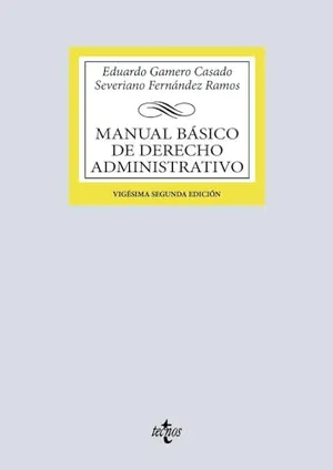 Portada del Libro: Manual básico de Derecho Administrativo (Derecho - Biblioteca Universitaria de Editorial Tecnos)