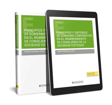 Portada del Libro: PRINCIPIOS Y CRITERIOS DE GOBIERNO CORPORATIVO EN EL NOMBRAMIENTO DE CONSEJEROS DE LA SOCIEDAD COTIZADA (Estudios)