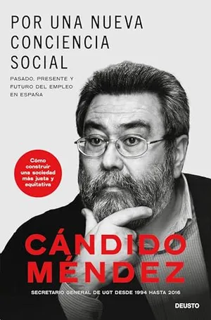 Portada del Libro: Por una nueva conciencia social: Pasado, presente y futuro del empleo en España (Deusto)