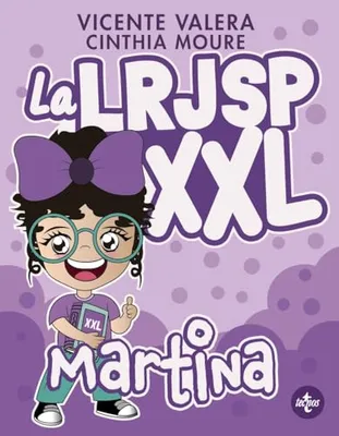 Portada del Libro: La LRJSP Martina XXL: Ley 40/2015, de 1 de octubre, del Régimen Jurídico del Sector Público (Derecho - Práctica Jurídica)