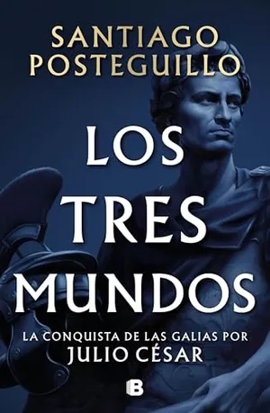 Portada del Libro: Los tres mundos (Serie Julio César 3) (Histórica)