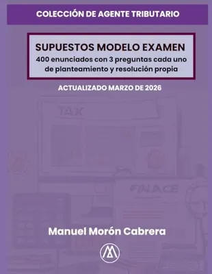 Portada del Libro: Supuestos de Examen Originales: 400 enunciados de 3 preguntas cada uno.
