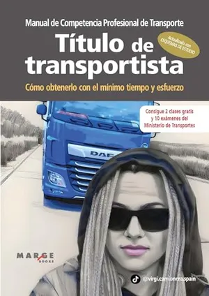 Portada del Libro: Manual de competencia profesional de transporte. Título de transportista: Cómo obtenerlo con el mínimo tiempo y esfuerzo: 0 (Gestión del transporte)