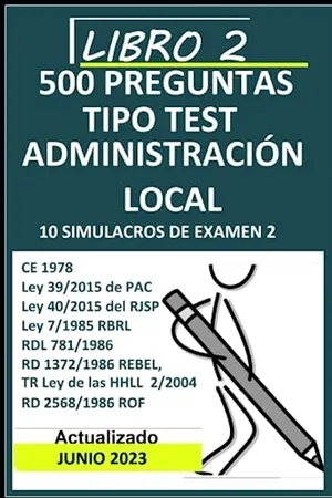 Portada del Libro: Libro 2, 500 preguntas tipo test Administración Local: 10 simulacros de examen 2 (Oposiciones Administración Local)