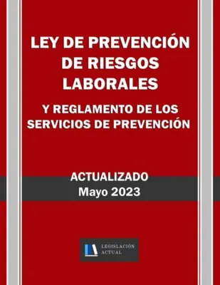 Portada del Libro: LEY DE PREVENCIÓN DE RIESGOS LABORALES Y REGLAMENTO DE LOS SERVICIOS DE PREVENCIÓN. Actualizado. Legislación Actual.: Para profesionales, estudiantes y opositores.
