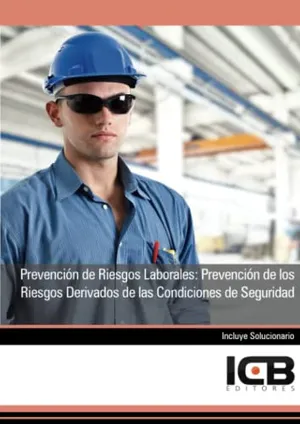Portada del Libro: Prevención de Riesgos Laborales: Prevención de los Riesgos Derivados de las Condiciones de Seguridad