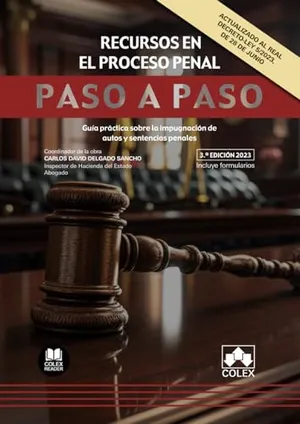 Portada del Libro: Los recursos en el proceso penal. Paso a paso: Guía práctica sobre la impugnación de autos y sentencias penales