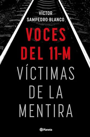 Portada del Libro: Voces del 11-M: Víctimas de la mentira (No Ficción)