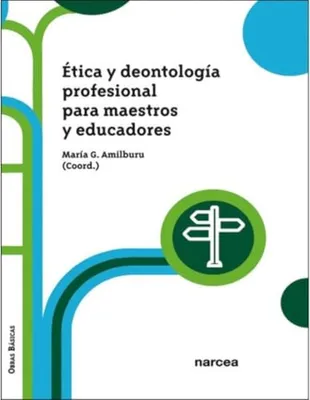 Portada del Libro: ÉTICA Y DEONTOLOGÍA PROFESIONAL PARA MAESTROS Y EDUCADORES: 13 (Obras Básicas)