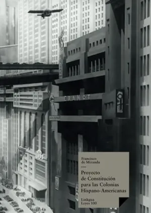 Portada del Libro: Proyecto de Constitución para las Colonias Hispano-Americanas: 100 (Leyes)