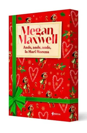 Ande, ande, ande, la Mari Morena (Biblioteca Megan Maxwell) Portada del Libro: Ande, ande, ande, la Mari Morena (Biblioteca Megan Maxwell)