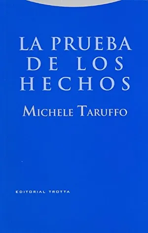 Portada del Libro: La Prueba De Los Hechos (ESTRUCTURAS Y PROCESOS - DERECHO)