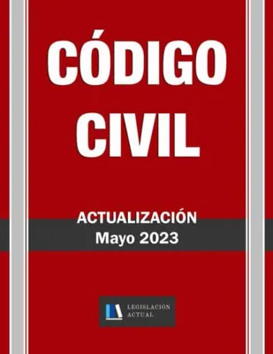 Portada del Libro: CÓDIGO CIVIL. Para profesionales, estudiantes y opositores.: Legislación Actual. Tamaño 8,5" x 11"