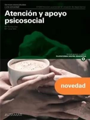Portada del Libro: Atención y apoyo psicosocial. Nueva edición (CFGM ATENCIÓN A PERSONAS EN SITUACIÓN DE DEPENDENC)