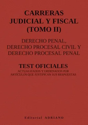 Portada del Libro: Carreras Judicial y Fiscal (Tomo II): Test oficiales actualizados y ordenados por artículos que justifican sus respuestas
