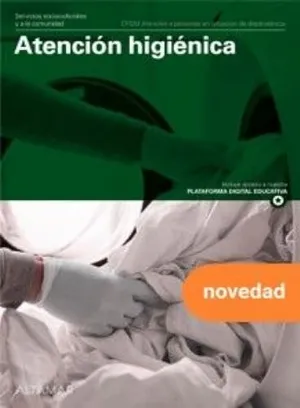 Portada del Libro: ATENCION HIGIENICA GM 25 CF AT.PERSONAS SITUACION (CFGM ATENCIÓN A PERSONAS EN SITUACIÓN DE DEPENDENC)