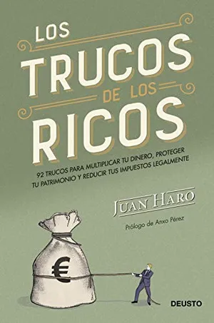 Portada del Libro: Los trucos de los ricos: 92 trucos para multiplicar tu dinero, proteger tu patrimonio y reducir tus impuestos legalmente (Deusto)