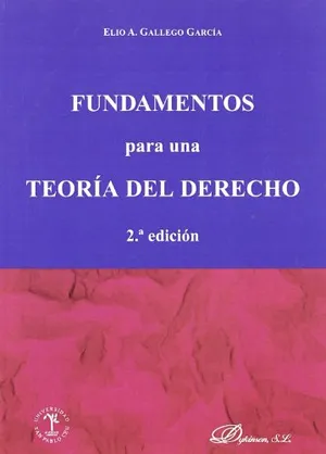 Portada del Libro: Fundamentos Para Una Teoría Del Derecho 2ª Edición (SIN COLECCION)