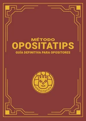 Portada del Libro: Método OPOSITATIPS: Guía definitiva para opositores