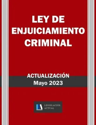 Portada del Libro: LEY DE ENJUICIAMIENTO CRIMINAL. Legislación Actual.: Para profesionales, estudiantes y opositores.
