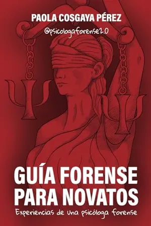 Portada del Libro: Guía forense para novatos: Experiencias de una psicóloga forense