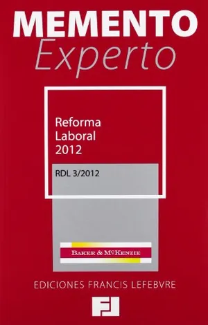 Pack Memento Experto Reforma Laboral + Nueva Ley Reguladora Juris. Social +Acuerdos de Empresa: 2012 (SIN COLECCION) Portada del Libro: Pack Memento Experto Reforma Laboral + Nueva Ley Reguladora Juris. Social +Acuerdos de Empresa: 2012 (SIN COLECCION)