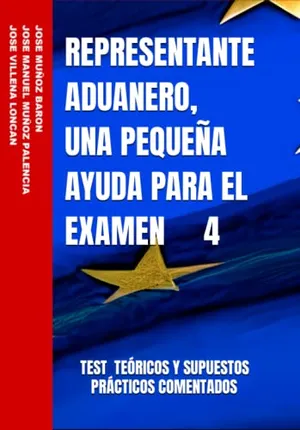 Portada del Libro: REPRESENTANTE ADUANERO, UNA PEQUEÑA AYUDA PARA EL EXAMEN 4