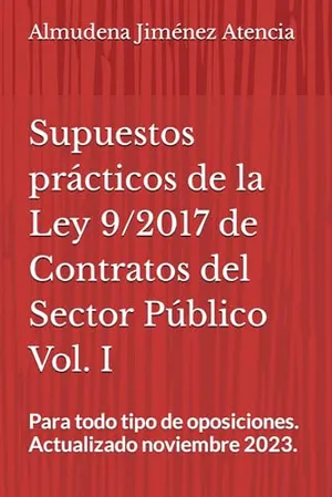 Portada del Libro: Supuestos prácticos de la Ley 9/2017 de 8 de noviembre, de Contratos del Sector Público. Volumen I