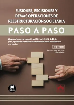 Portada del Libro: Fusiones, escisiones y demás operaciones de reestructuración societaria. Paso a paso: Claves de la nueva regulación del RD-ley 5/2023, de 28 de junio, ... estructurales de sociedades mercantiles