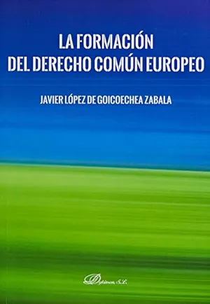 Portada del Libro: La Formación Del Derecho Común Europeo (SIN COLECCION)
