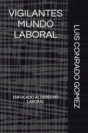 Portada del Libro: VIGILANTES MUNDO LABORAL