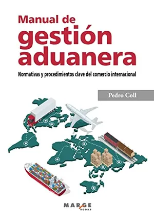 Portada del Libro: Manual De Gestión aduanera. normativas y Procedimientos Clave Del Comercio Internacional: Normativa y procedimientos clave del comercio internacional: 0 (Gestiona)
