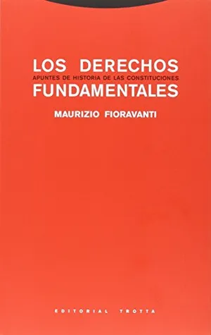 Portada del Libro: Derechos fundamentales: Apuntes de historia de las constituciones (ESTRUCTURAS Y PROCESOS - DERECHO)