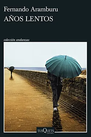 Portada del Libro: Años lentos (Andanzas)