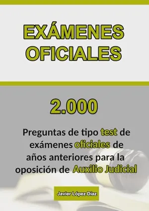 Portada del Libro: Oposiciones Auxilio Judicial: Recopilación de Preguntas de Test de Exámenes Oficiales Reales para preparar la Oposición