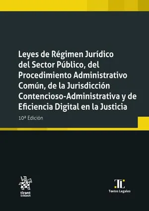 Portada del Libro: Leyes de Régimen Jurídico del Sector Público, del Procedimiento Administrativo Común, de la Jurisdicción 10ª Edición (Textos Legales)