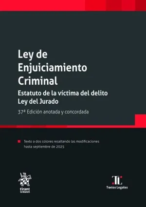 Ley de Enjuiciamiento Criminal. Estatuto de la Víctima del Delito. Ley del Jurado. Incluye índice analítico 7ª Edición Portada del Libro: Ley de Enjuiciamiento Criminal. Estatuto de la Víctima del Delito. Ley del Jurado. Incluye índice analítico 7ª Edición