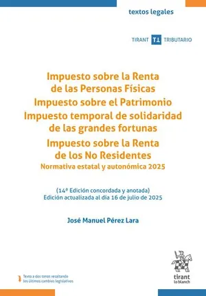 Portada del Libro: Impuesto sobre la Renta de las Personas Físicas. Impuesto sobre el Patrimonio. Impuesto temporal de solidaridad de las grandes fortunas (Textos legales Tirant Tributario)